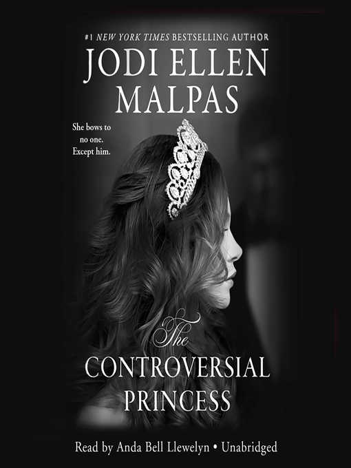 Title details for The Controversial Princess by Jodi Ellen Malpas - Wait list